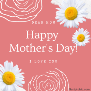 Happy mother's day from scriptchic.com